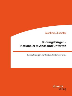 cover image of Bildungsbürger--Nationaler Mythos und Untertan